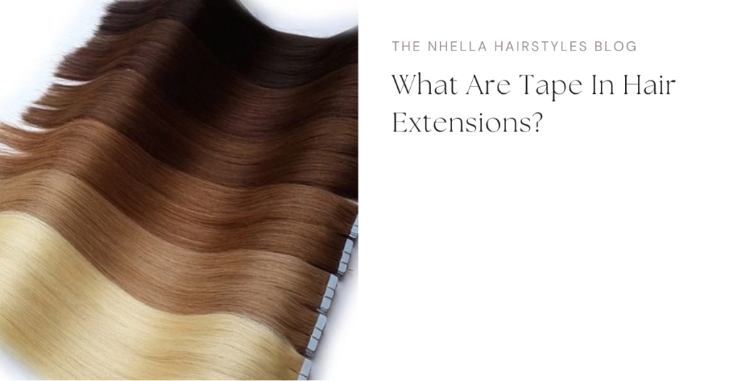 what are tape in hair extensions