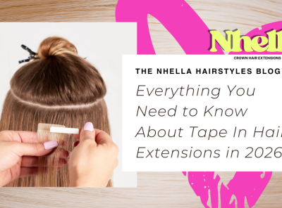 Everything You Need to Know About Tape In Hair Extensions in 2026